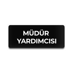 Pleksi Yönlendirme Siyah - Müdür Yardımcısı