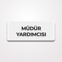 Pleksi Yönlendirme Beyaz - Müdür Yardımcısı