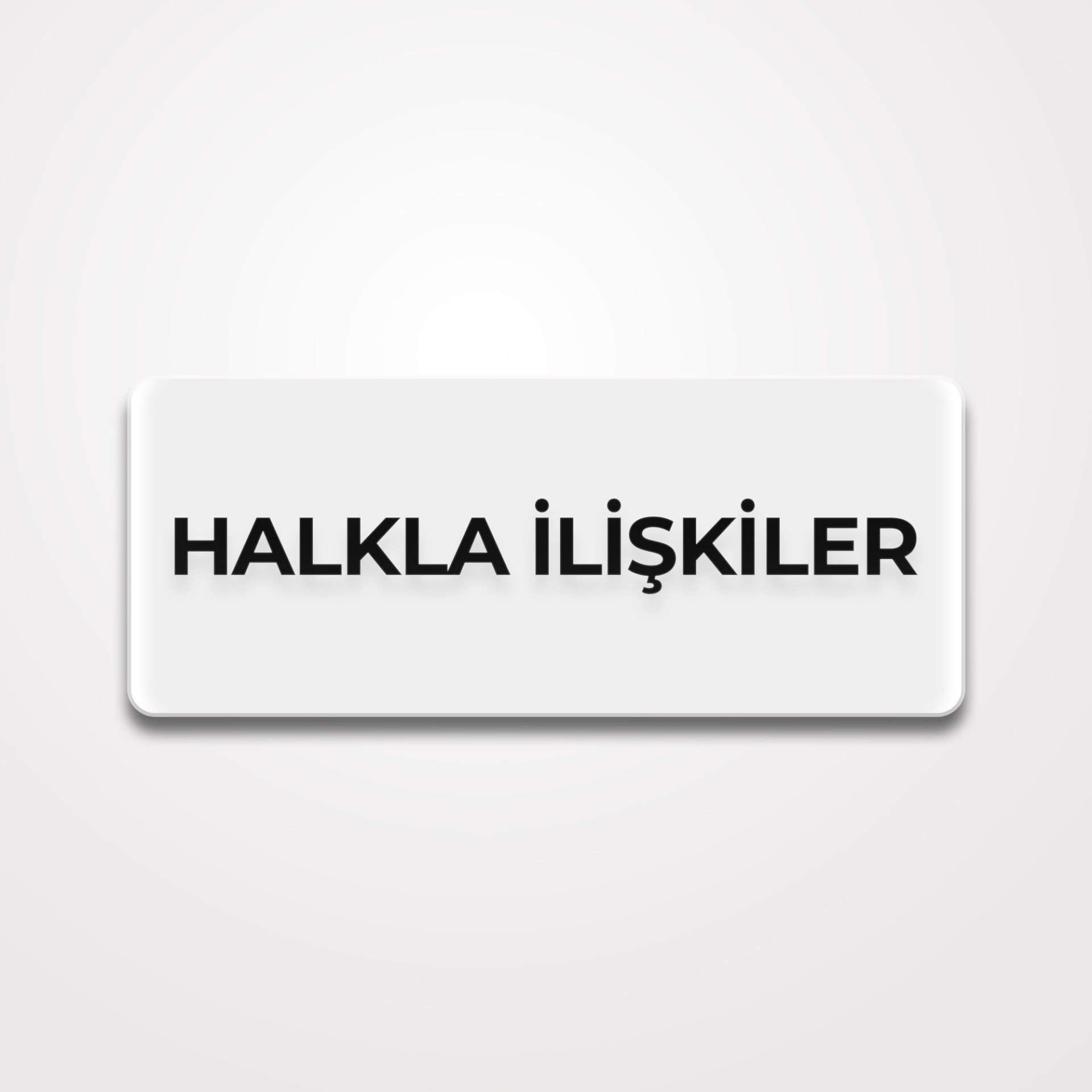 Pleksi Yönlendirme Beyaz - Halkla İlişkiler