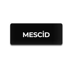 Pleksi Yönlendirme Mescid - Siyah